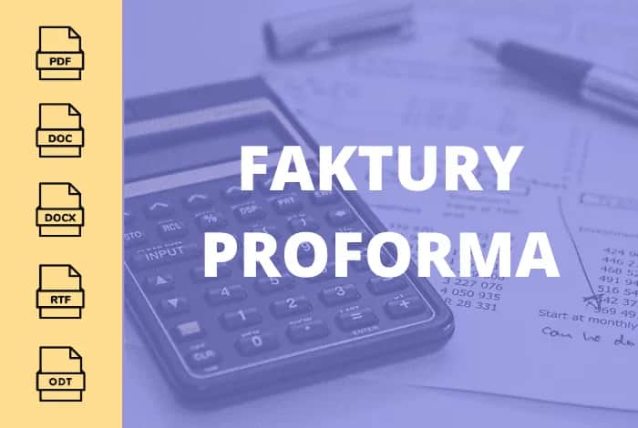 Faktura proforma: Co to jest i kiedy jej używać? Poradnik eksperta
